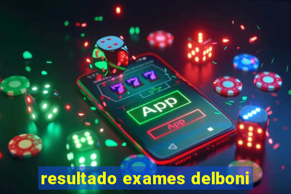 resultado exames delboni